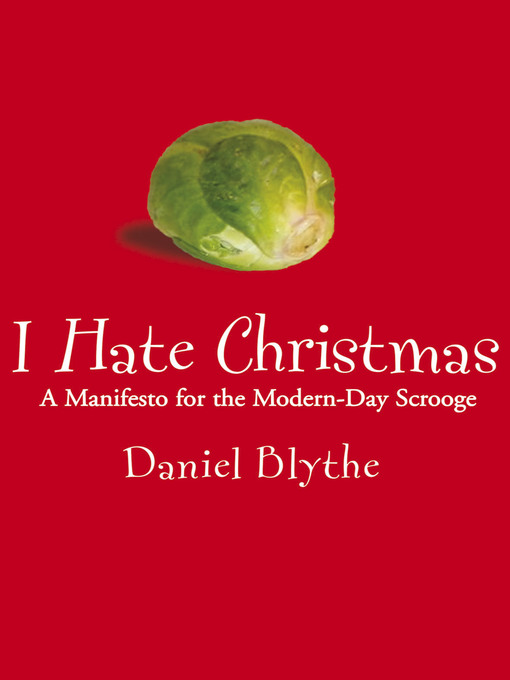 Title details for I Hate Christmas by Daniel Blythe - Available